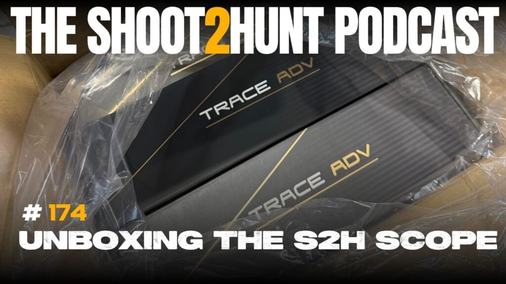 174. New S2H Scope Unboxing