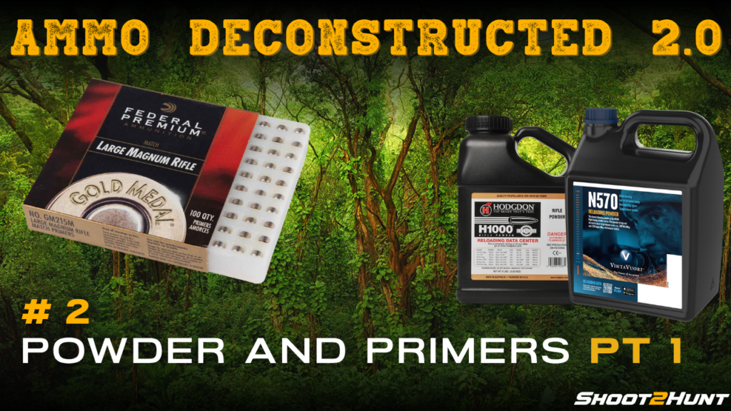 (RERUN) Ep. 2 Ammo Deconstructed 2.0 | Powder & Primers Part 1 |